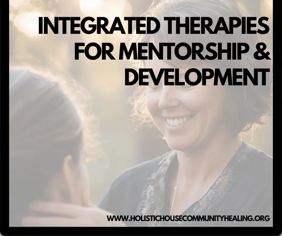 Integrated Therapies for Mentorship & Development