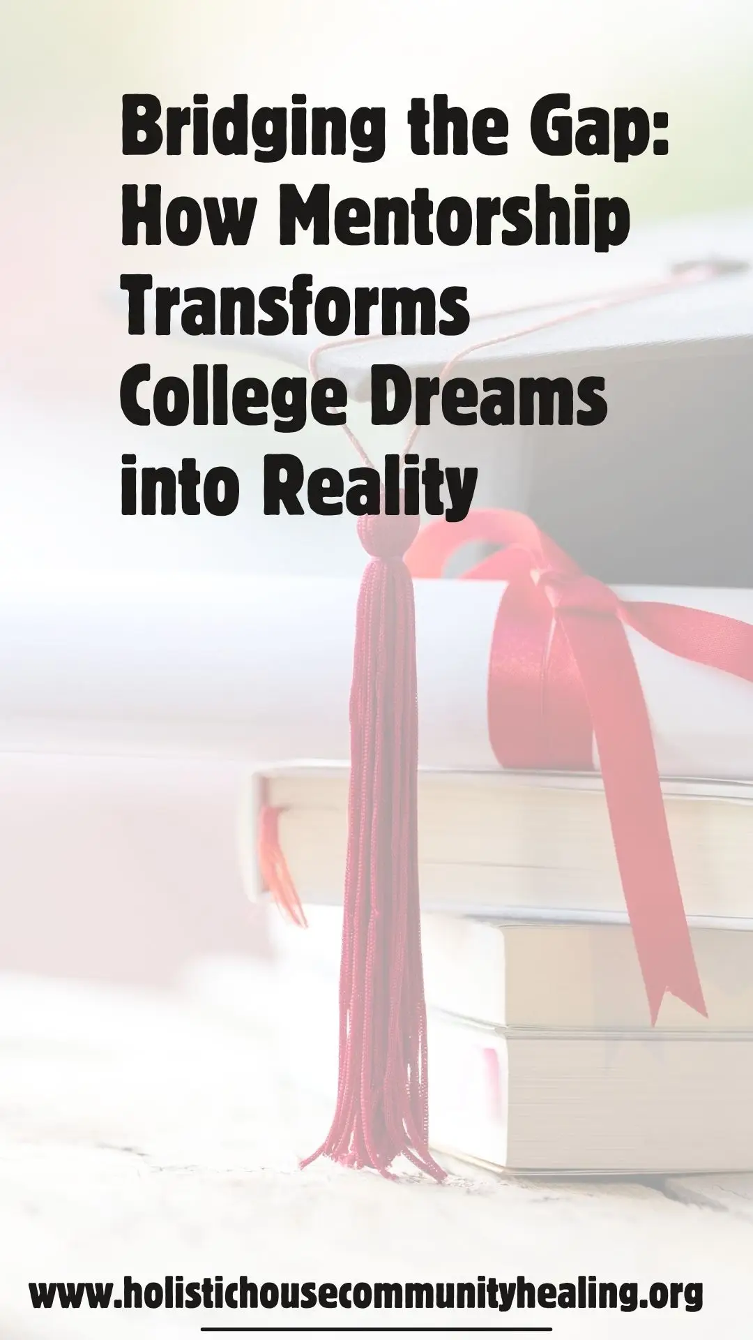 Bridging the Gap: How Mentorship Transforms College Dreams into Reality